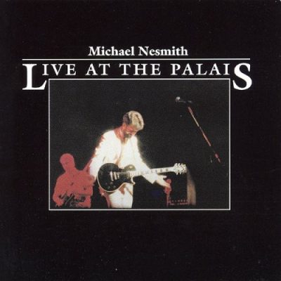Michael Nesmith  Live At The Palais