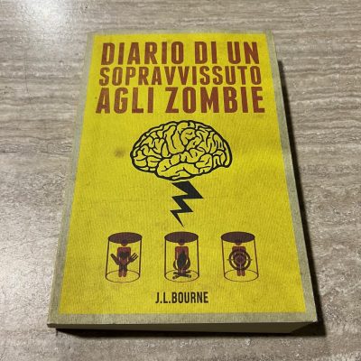 J. L. Bourne Diario Di Un Sopravvissuto Agli Zombie