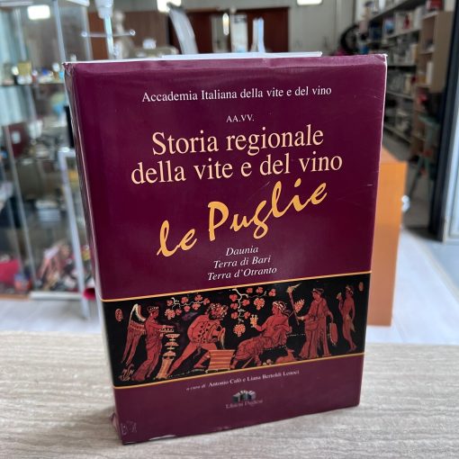 Storia Regionale Della Vite E Del Vino Le Puglie