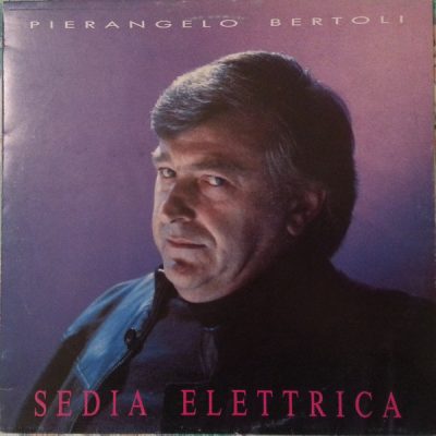 Lp Pierangelo Bertoli Sedia elettrica Lp Pierangelo Bertoli Sedia elettrica